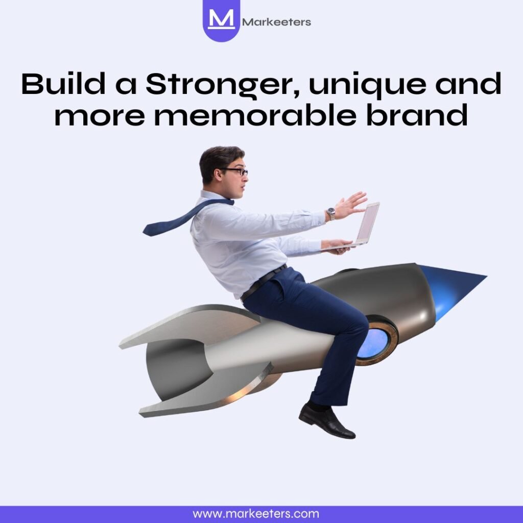 Build a Stronger, unique and more memorable brand