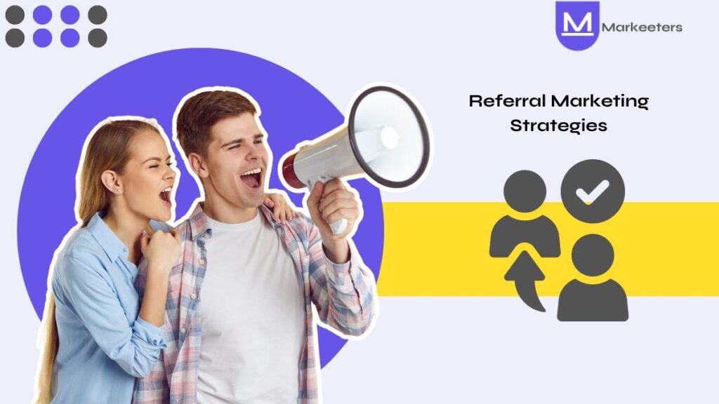 Best Referral Marketing Strategies