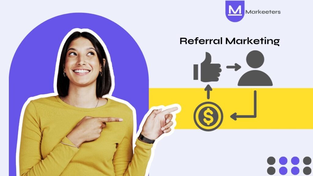 What is Referral Marketing? & How to Use it Successfully?