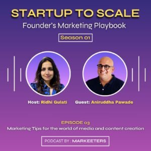 Marketing Tips for the world of media and content creation by the Podcast Prodigy: Aniruddha Pawade