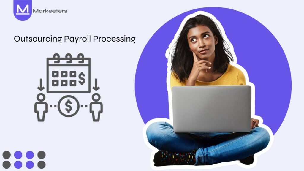 Outsourcing Payroll Processing - Should You Do It