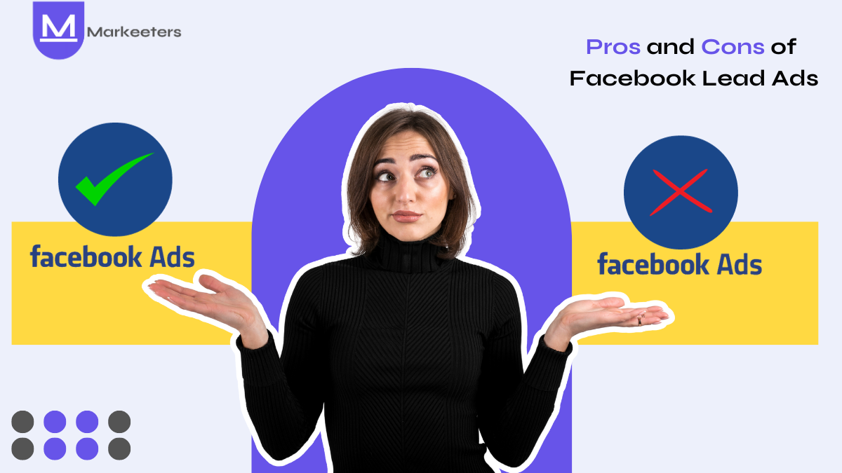 Pros and Cons of Facebook Lead Ads