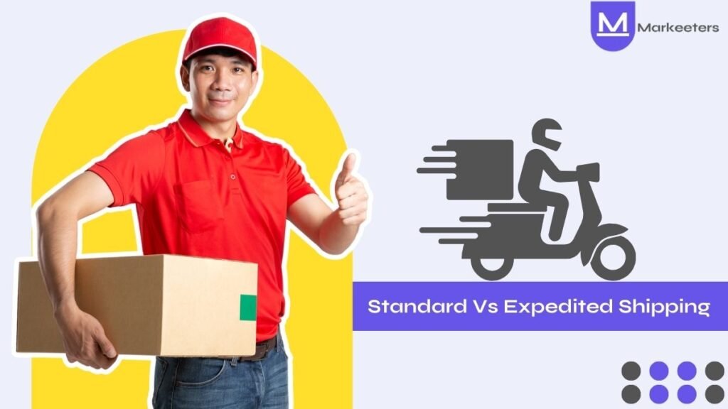 Standard vs Expedited Shipping in E-commerce