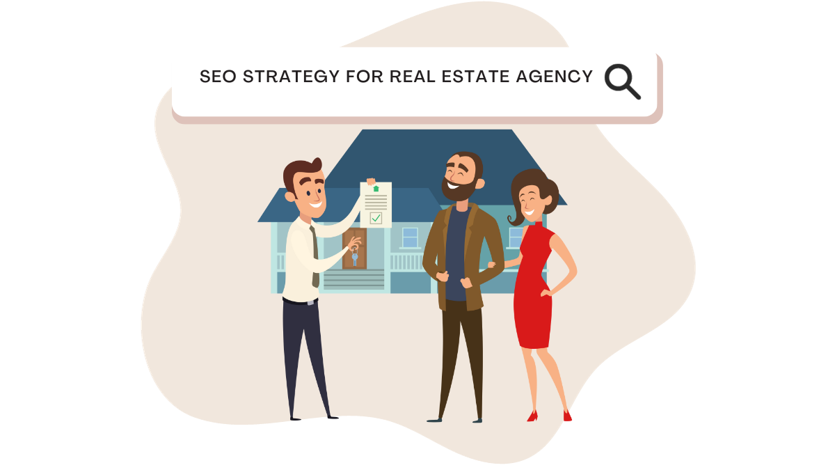SEO Strategy for Real Estate Agency