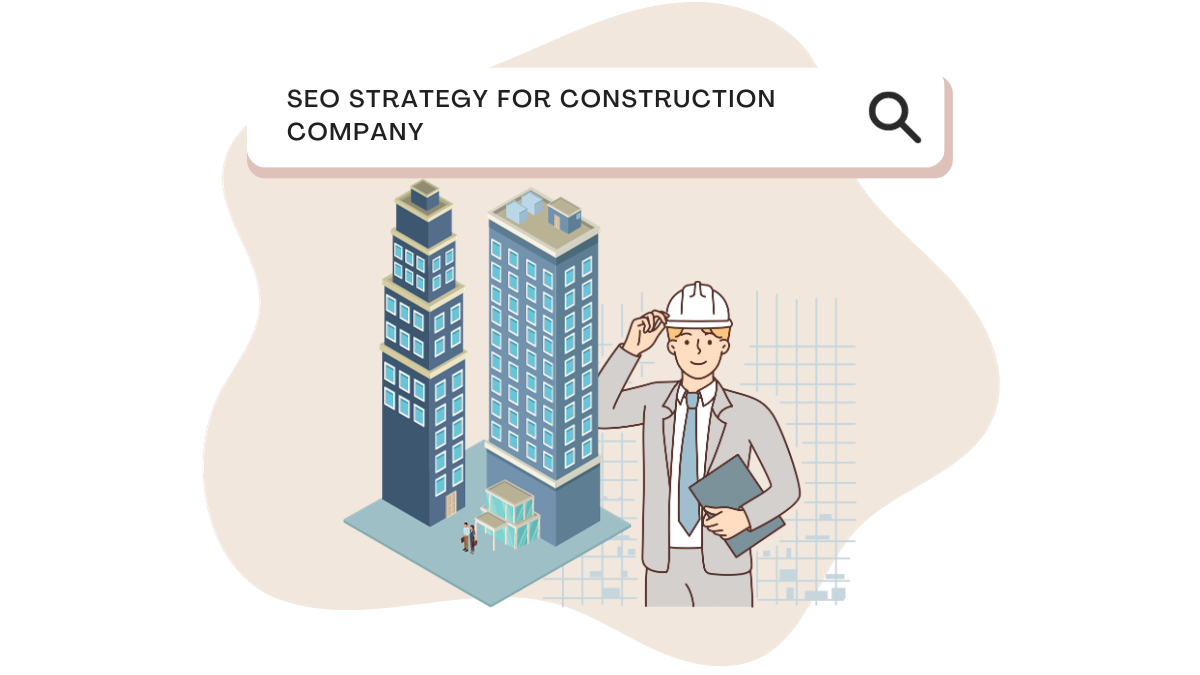SEO Strategy for Construction Companyv