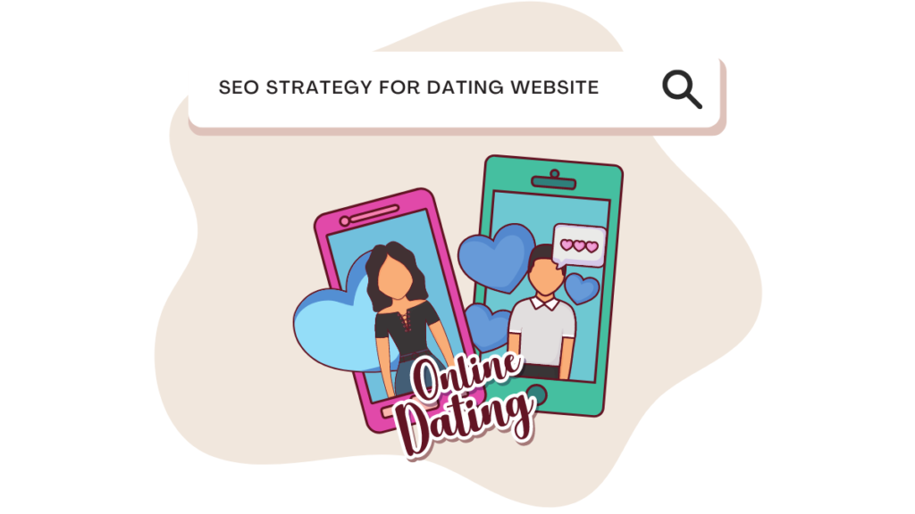 SEO Strategy for Dating Website