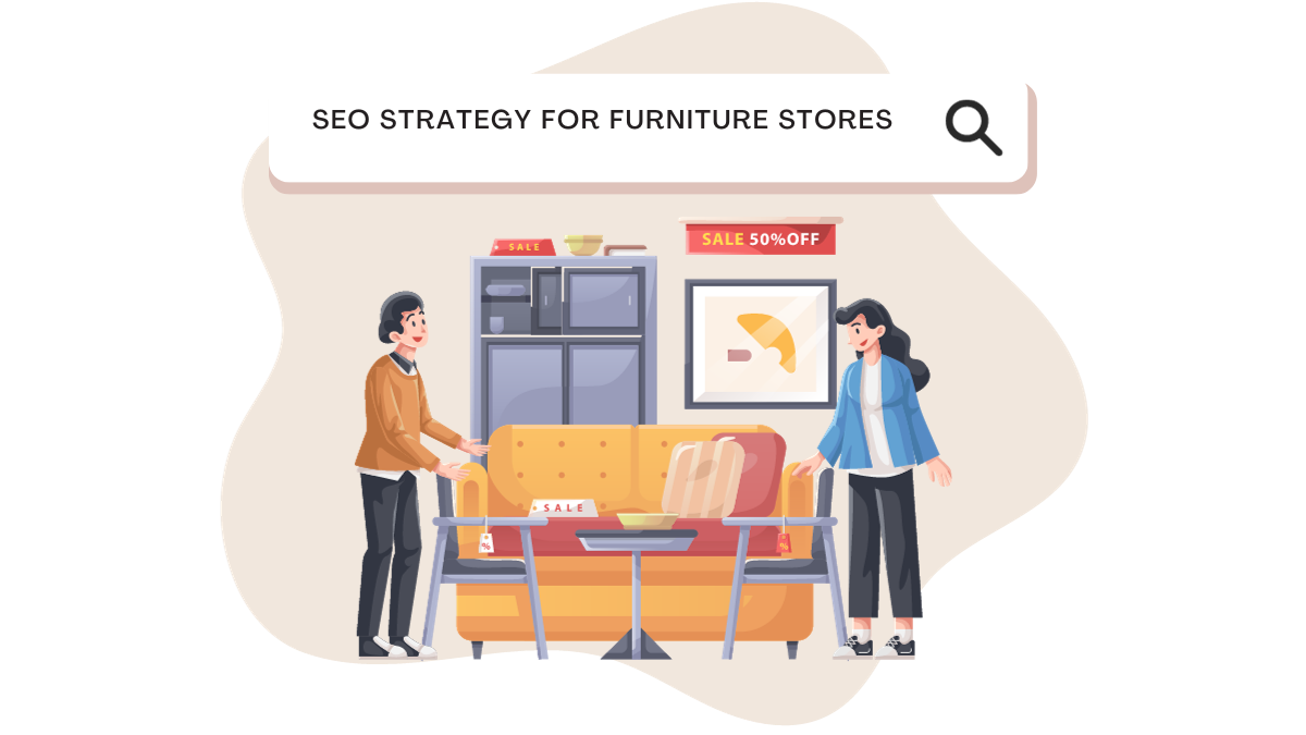 SEO Strategy for Furniture Stores