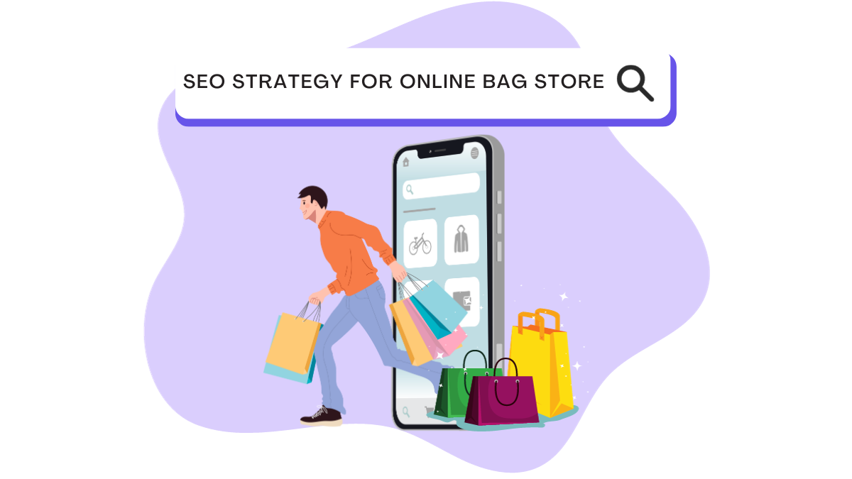 SEO Strategy for Online Bag Store