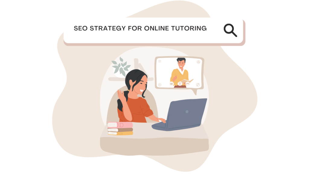 SEO Strategy for Online Tutoring