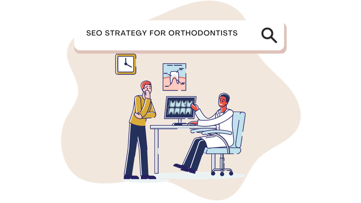 SEO Strategy for Orthodontists