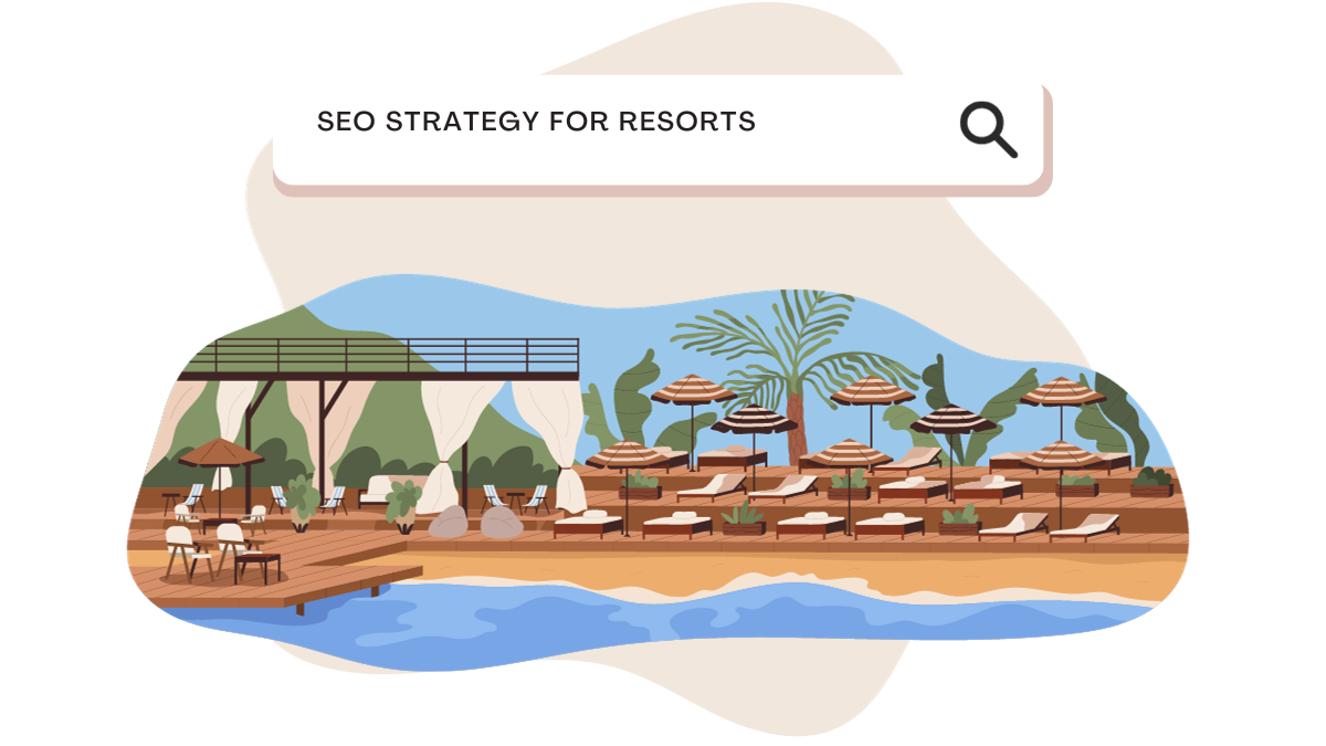 SEO Strategy for Resorts