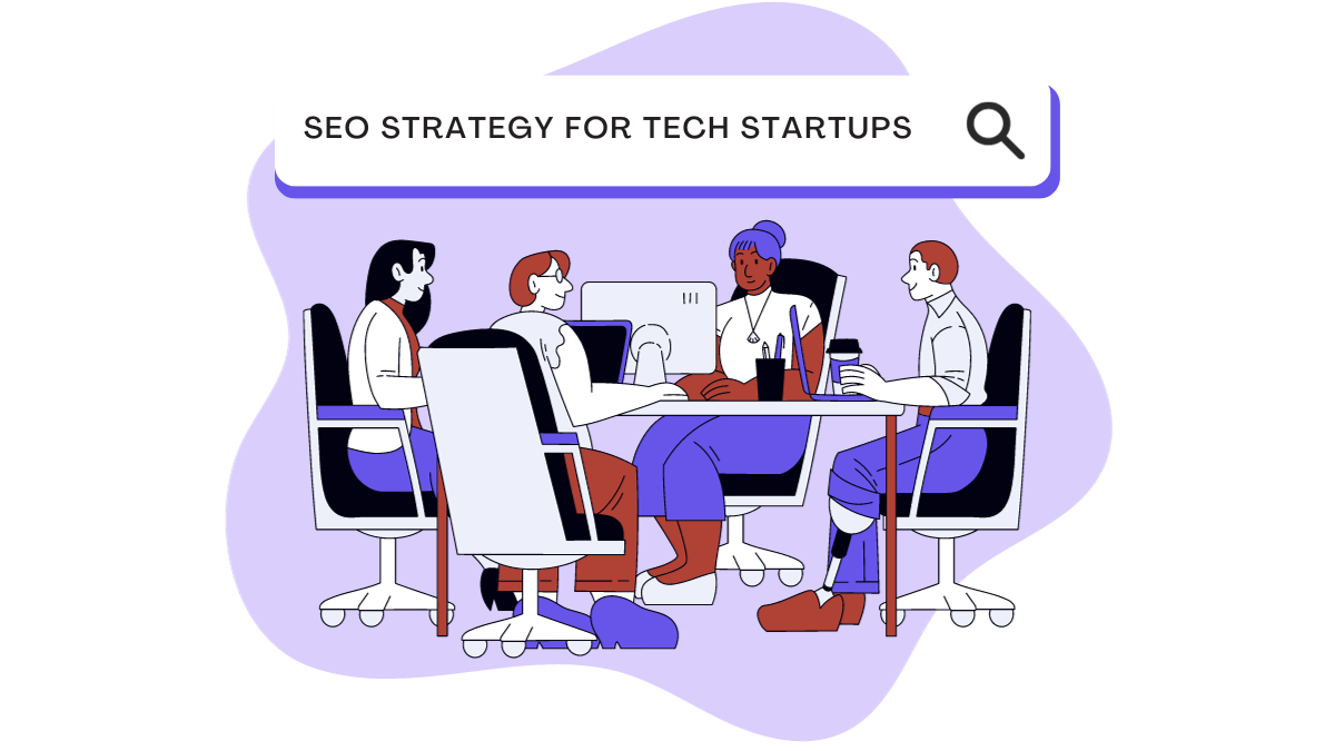 SEO Strategy for Tech Startups