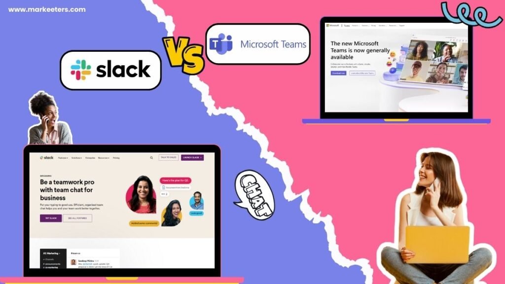 Slack vs Microsoft Teams- Team Communication Apps Face-off 2024