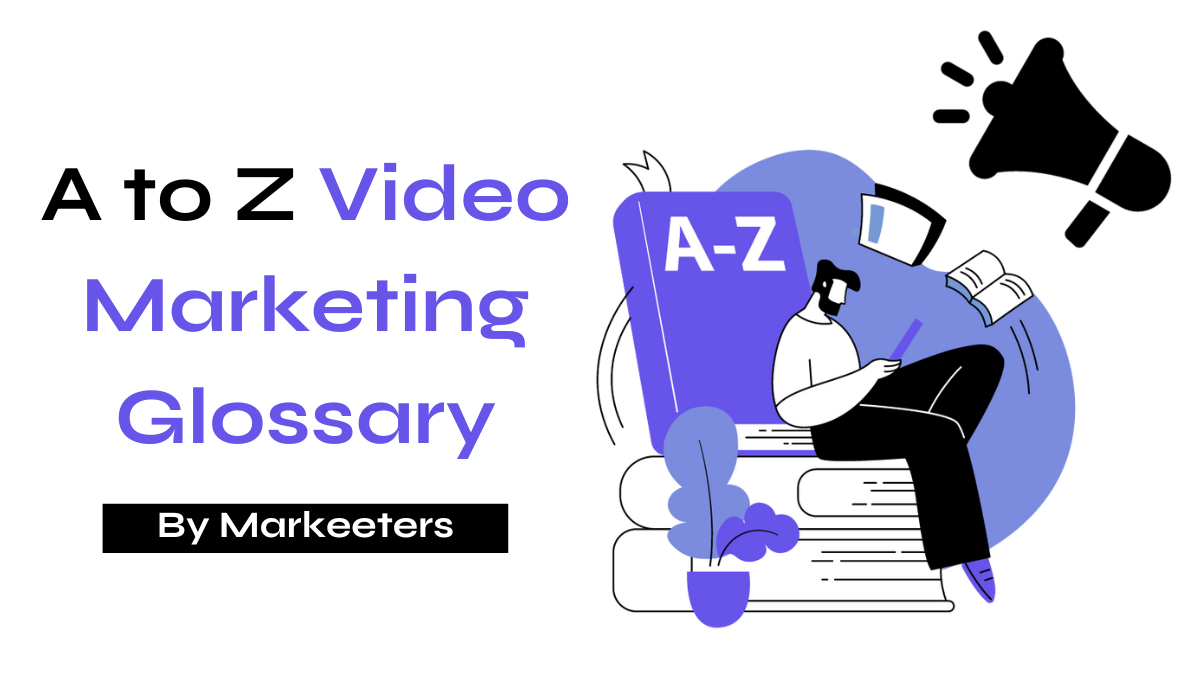 Video Marketing Glossary