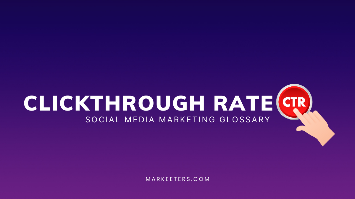 Clickthrough rate (CTR)