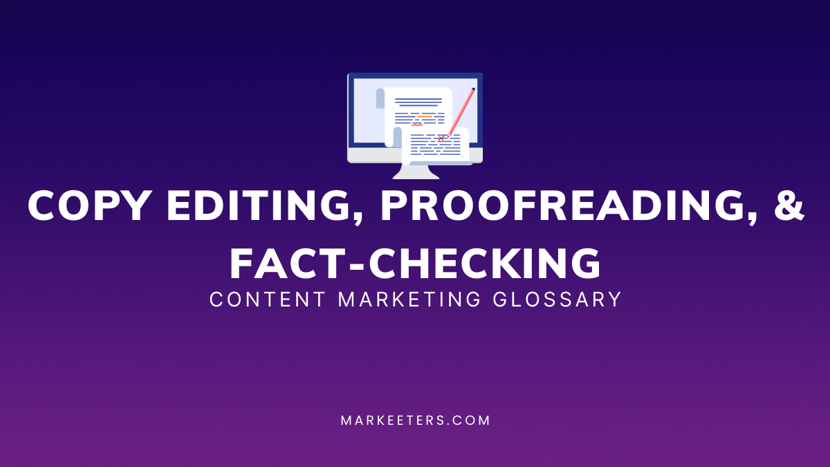Copy Editing, Proofreading, and Fact-checking