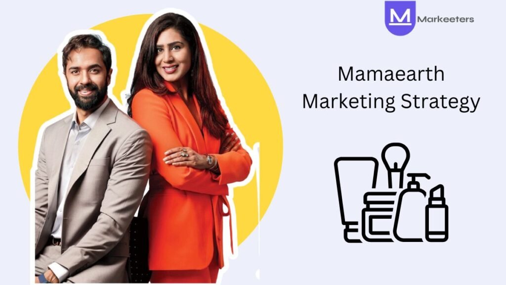 Mamaearth Marketing Strategy