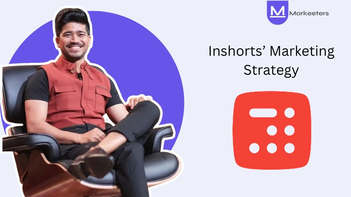 Inshorts’ Marketing Strategy