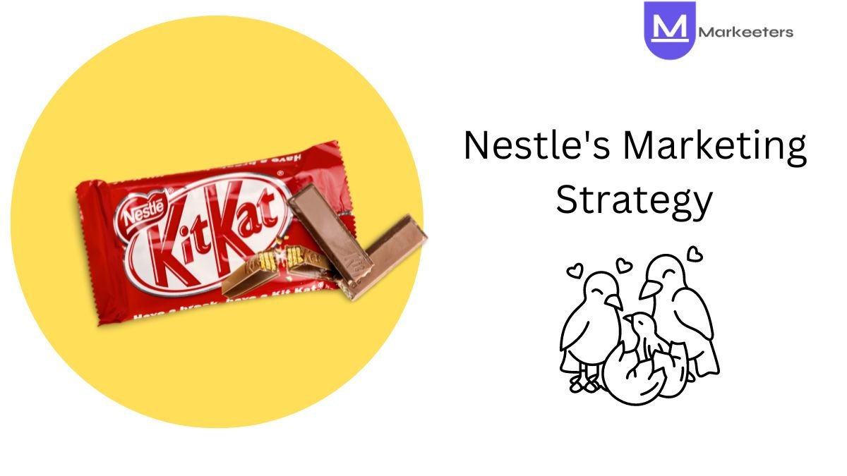 Nestle's Marketing Strategy